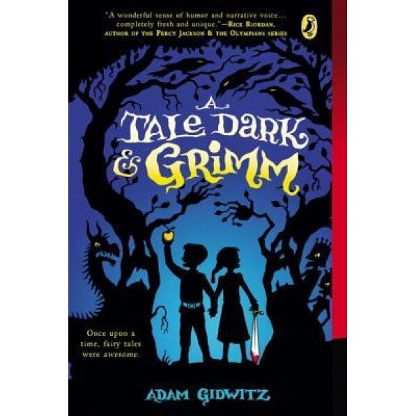A Tale Dark & Grimm, Adam Gidwitz