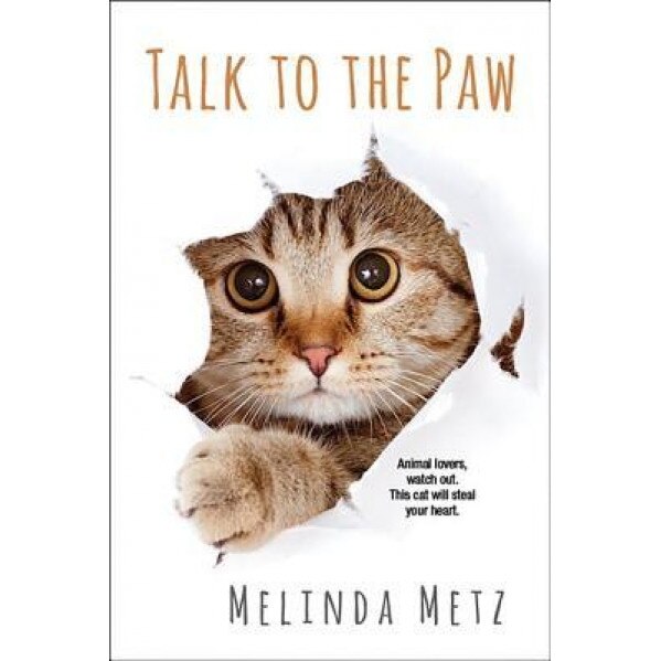 Talk to the Paw, Melinda Metz (Author)