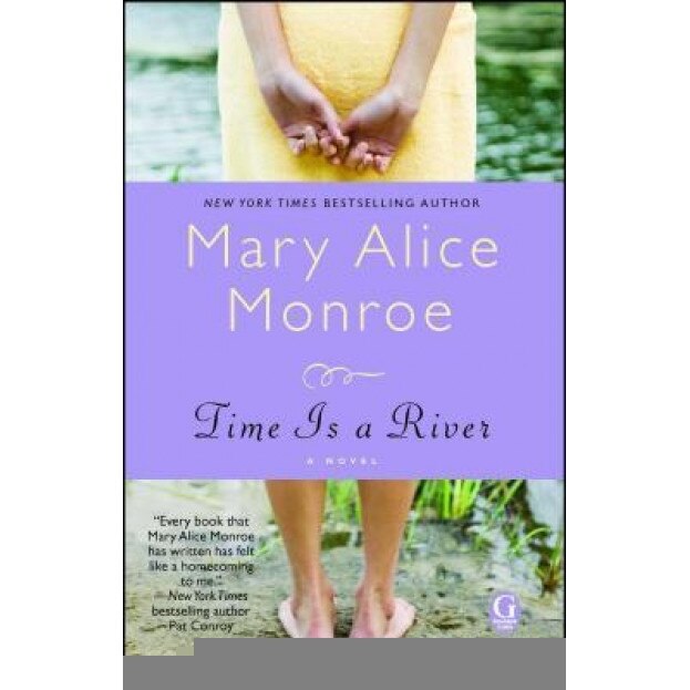 Time Is a River, Mary Alice Monroe