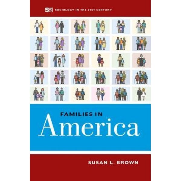 Families in America, Susan L. Brown (Author)