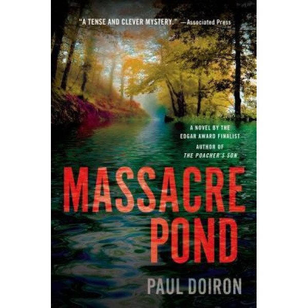 Massacre Pond, Paul Doiron (Author)