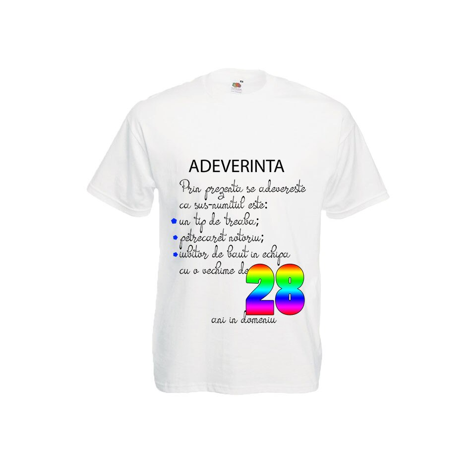 Tricou barbatesc Fruit of the loom personalizat aniversare ieftin mesaj haios adeverinta 28 ani alb, XL