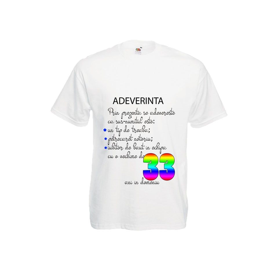 Tricou Fruit of the loom aniversar barbatesc personalizat Adeverinta 33 ani alb, L