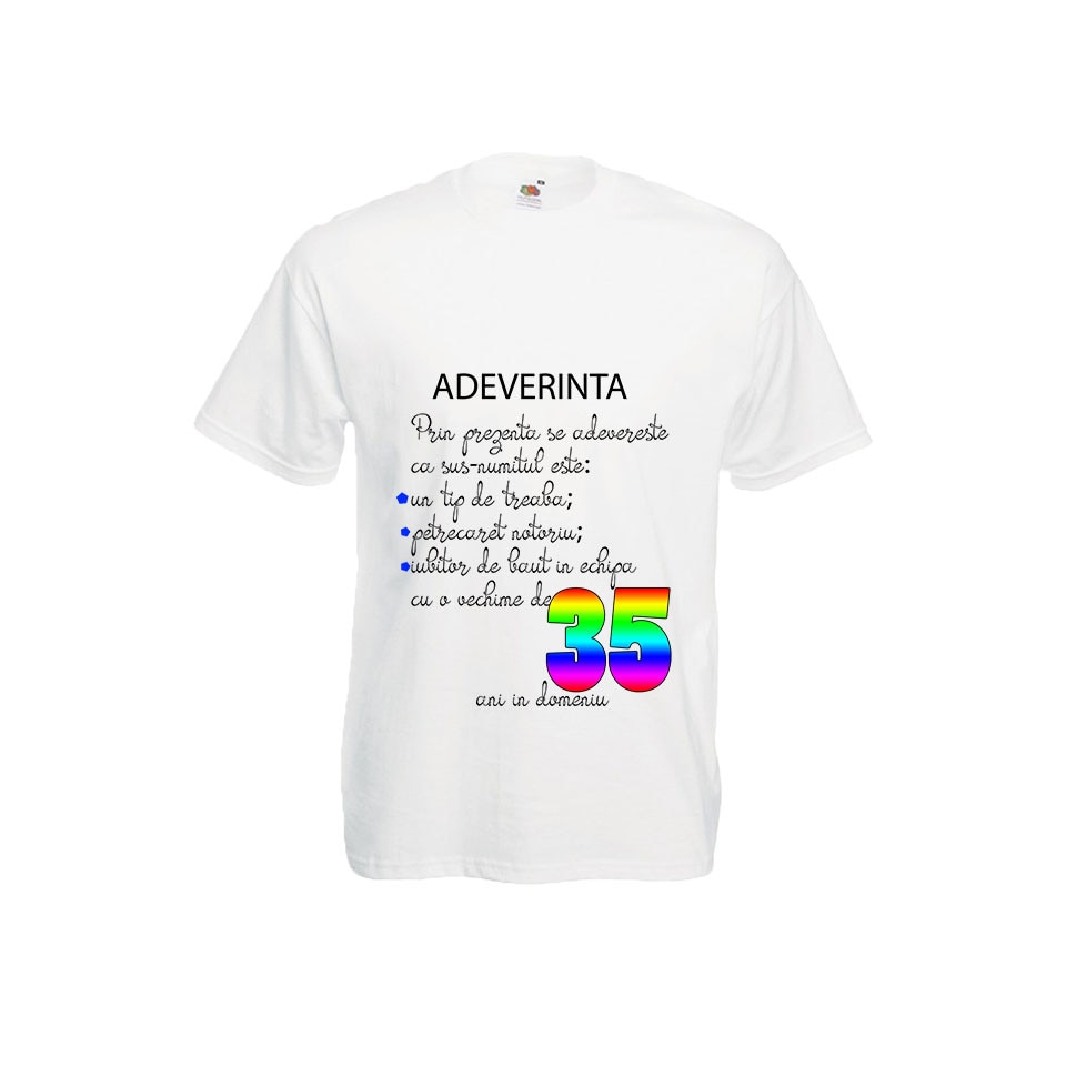 Tricou Fruit of the loom aniversar barbatesc personalizat Adeverinta 35 ani alb, S