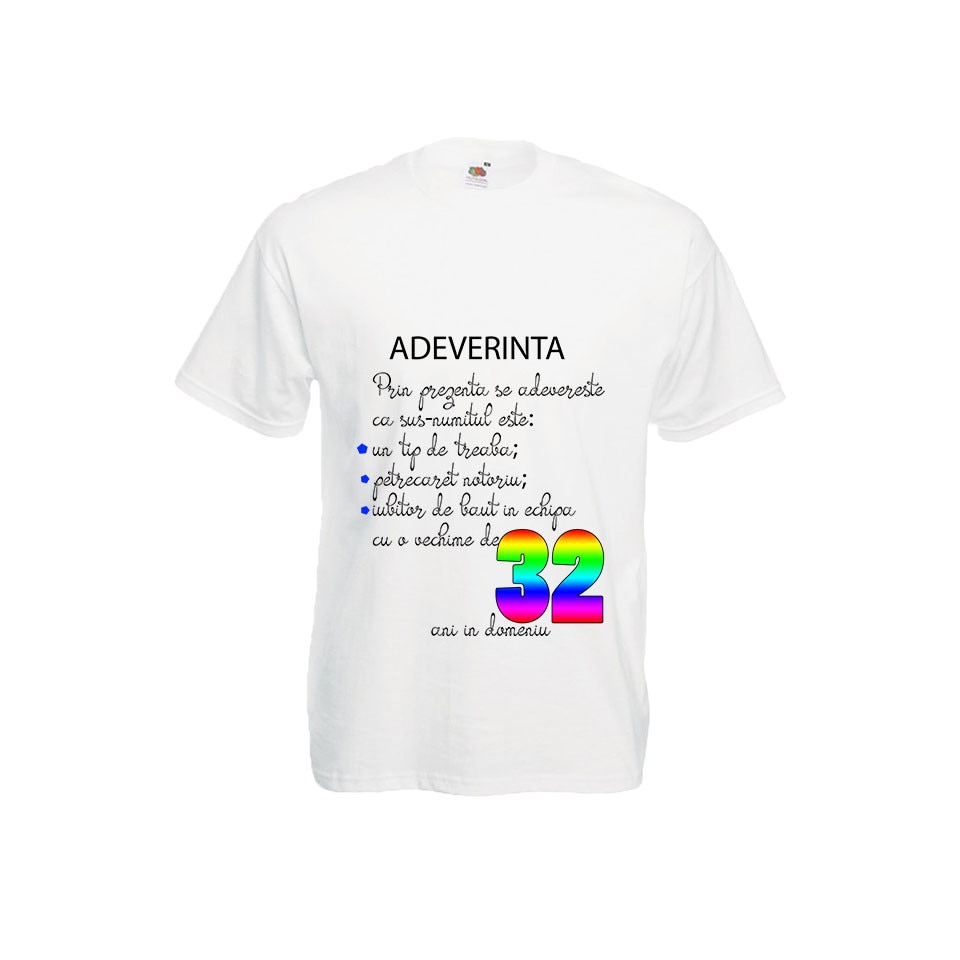 Tricou Fruit of the loom aniversar barbatesc personalizat Adeverinta 32 ani alb, XL
