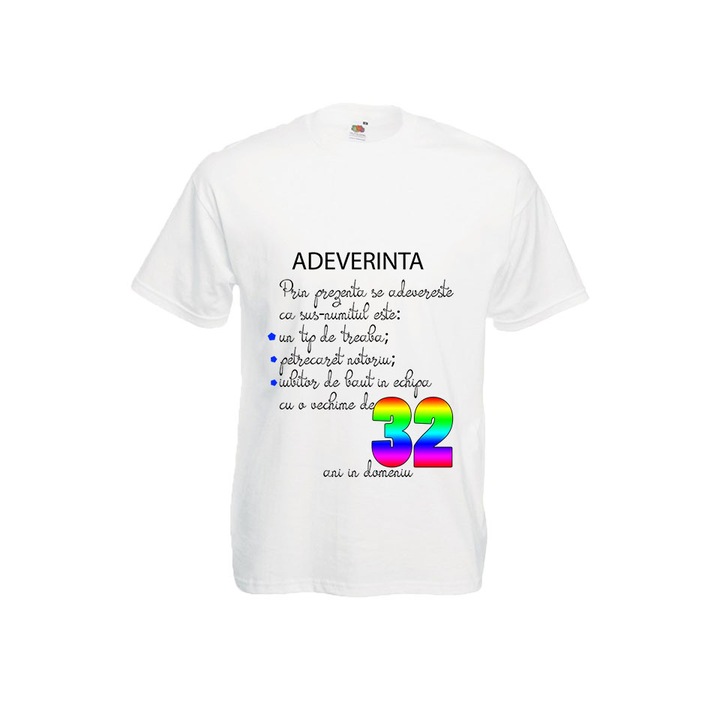 Tricou Fruit of the loom aniversar barbatesc personalizat Adeverinta 32 ani alb, 2XL