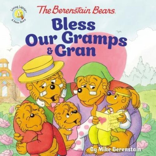 The Berenstain Bears Bless Our Gramps and Gran, Mike Berenstain (Author)