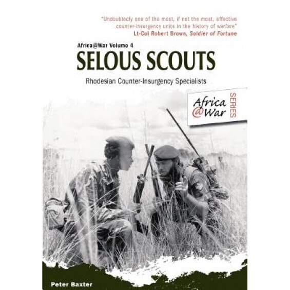 Selous Scouts: Rhodesian Counter-Insurgency Specialists, Chris Cocks (Author)