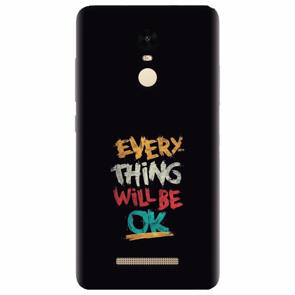 Husa silicon pentru Xiaomi Redmi Note 3, Everything Will Be Ok