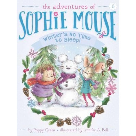 Winter's No Time to Sleep!, Poppy Green (Author)