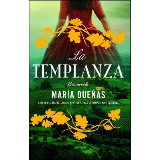 La Templanza (Spanish Edition): Una Novela, Maria Duenas (Author)