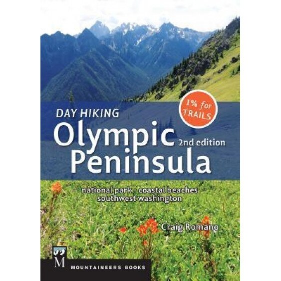 Day Hiking Olympic Peninsula: National Park, Coastal Beaches, Southwest Washington, Craig Romano (Author)