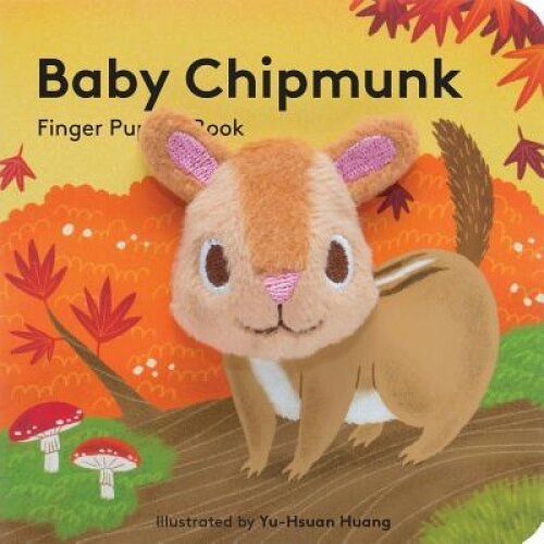 Baby Chipmunk: Finger Puppet Book, Yu-Hsuan Huang (Illustrator)