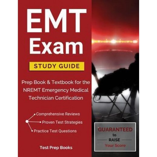 EMT Exam Study Guide: Prep Book & Textbook for the Nremt Emergency Medical Technician Certification, Emt Basic Exam Prep Team (Author)