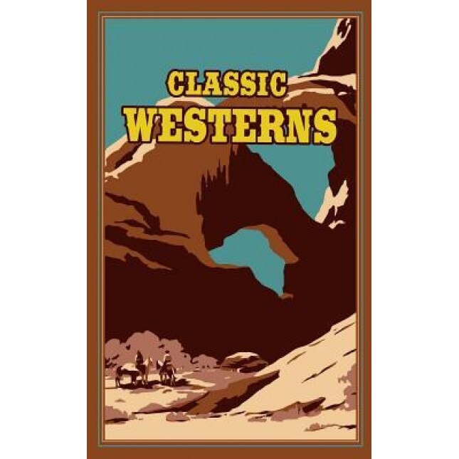 Classic Westerns, Owen Wister (Author)