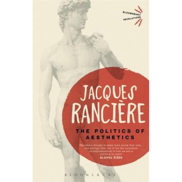 The Politics of Aesthetics, Jacques Ranciere (Author)