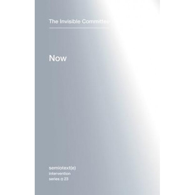 Now, The Invisible Committee (Author)