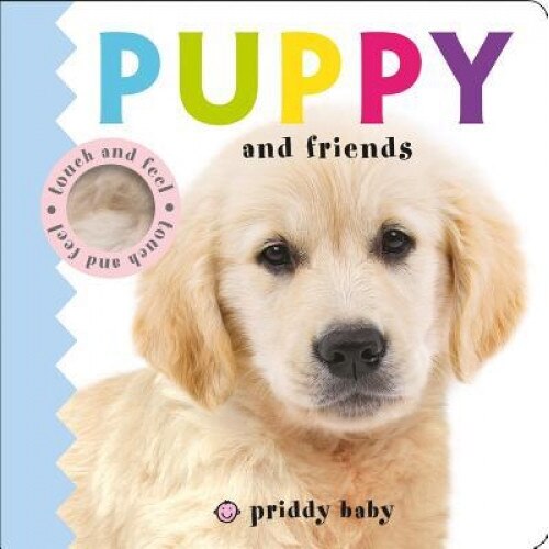 Puppy and Friends Touch and Feel, Roger Priddy (Author)