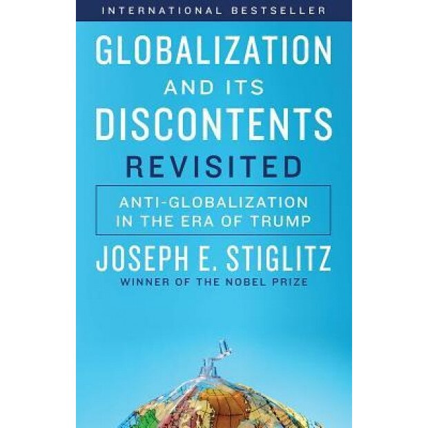 Globalization and Its Discontents: Expanded Edition, Joseph E. Stiglitz (Author)