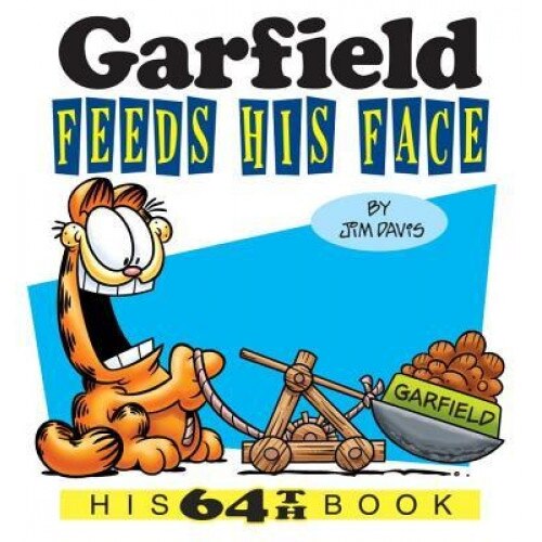 Garfield Feeds His Face: His 64th Book, Jim Davis (Author)