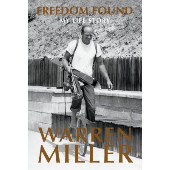 Freedom Found: My Life Story, Warren Miller (Author)