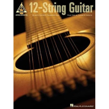 12-String Guitar, Hal Leonard Publishing Corporation (Manufactured by) 12-String Guitar, Hal Leonard Publishing Corporation (Manufactured by)