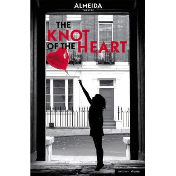 The Knot of the Heart, David Eldridge (Author)