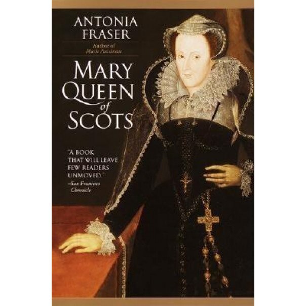 Mary Queen of Scots, Antonia Fraser
