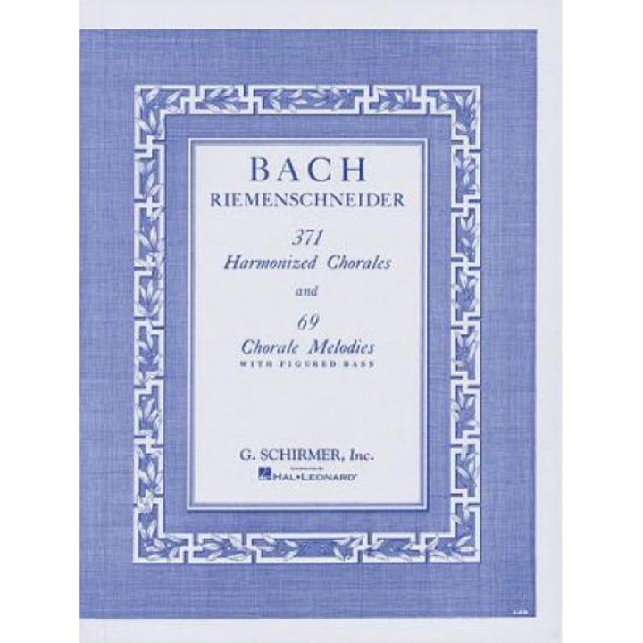 371 Harmonized Chorales and 69 Chorale Melodies with Figured Bass,
