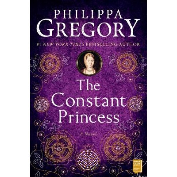 The Constant Princess, Philippa Gregory