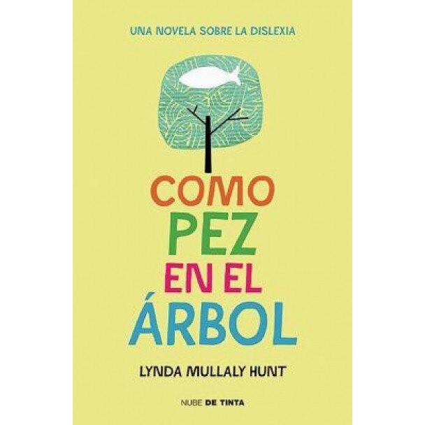 Como Pez En El Arbol / Fish in a Tree, Lynda Mullaly Hunt (Author)