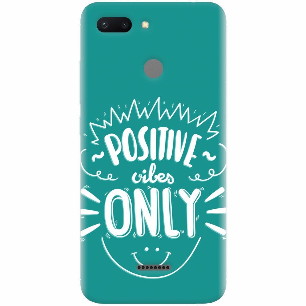 Husa silicon pentru Xiaomi Redmi 6, Positive Vibes