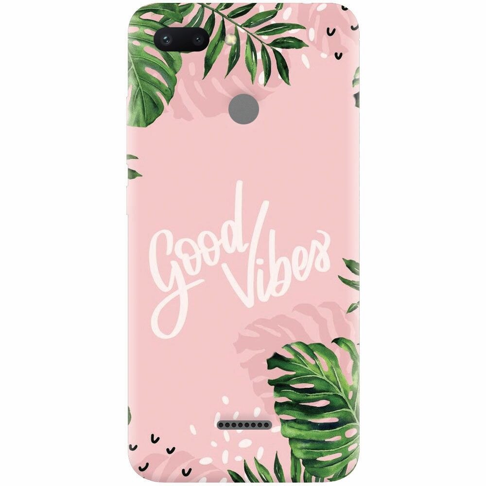 Husa silicon pentru Xiaomi Redmi 6, Good Vibes