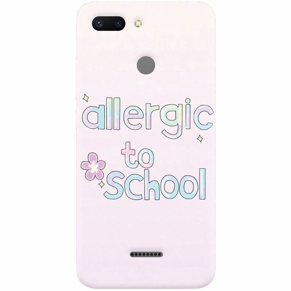Husa silicon pentru Xiaomi Redmi 6, Allergic To School
