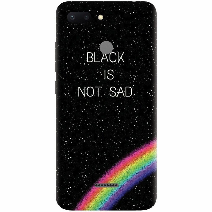 Husa silicon pentru Xiaomi Redmi 6, Black Is Not Sad
