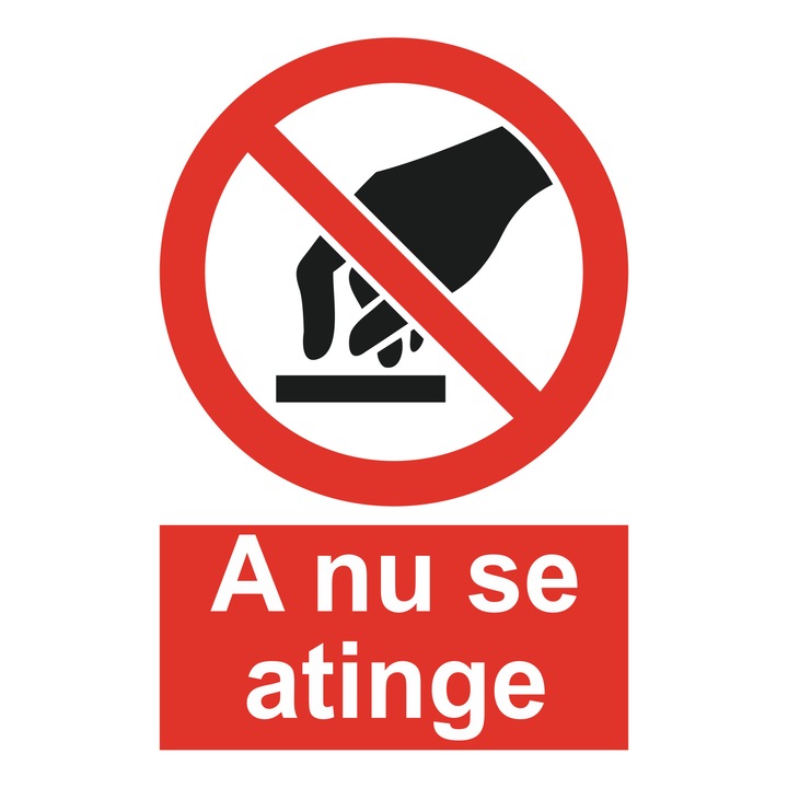 Indicator avertizare, "A nu se atinge", creative pixel, 15x20cm, forex 1mm, rosu/alb, print uv