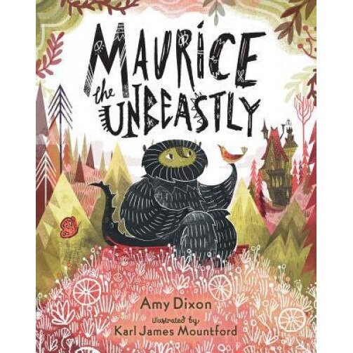 Maurice the Unbeastly, Amy Dixon (Author)