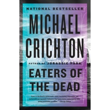 Eaters of the Dead, Michael Crichton (Author) Eaters of the Dead, Michael Crichton (Author)