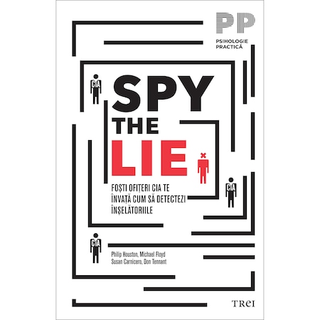 Spy the Lie. Fosti ofiteri CIA te invata cum sa detectezi inselatoriile