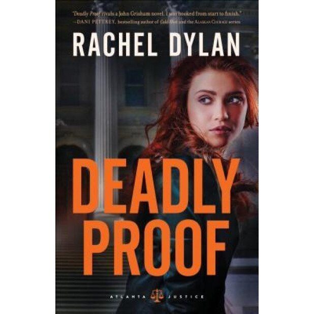 Deadly Proof, Rachel Dylan (Author)