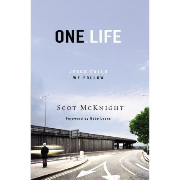 One.Life: Jesus Calls, We Follow, Scot McKnight