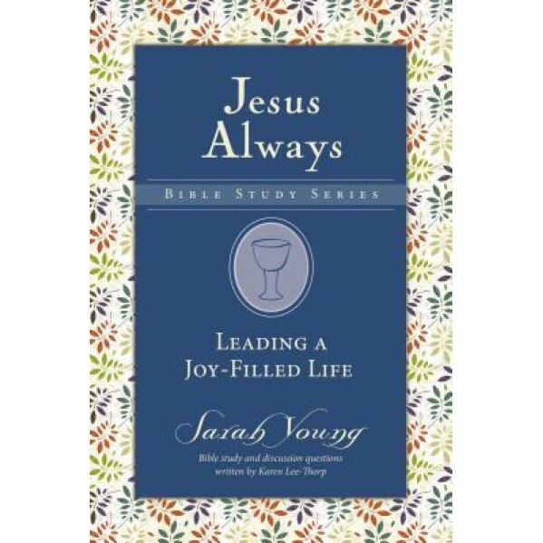Leading a Joy-Filled Life, Sarah Young (Author)