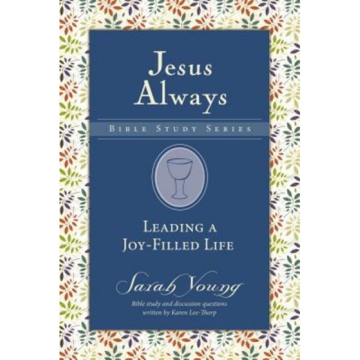 Leading a Joy-Filled Life, Sarah Young (Author)