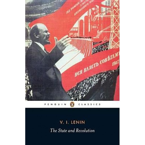 The State and Revolution, Vladimir Ilich Lenin