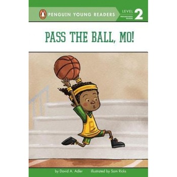 Pass the Ball, Mo!, David A. Adler (Author) Pass the Ball, Mo!, David A. Adler (Author)