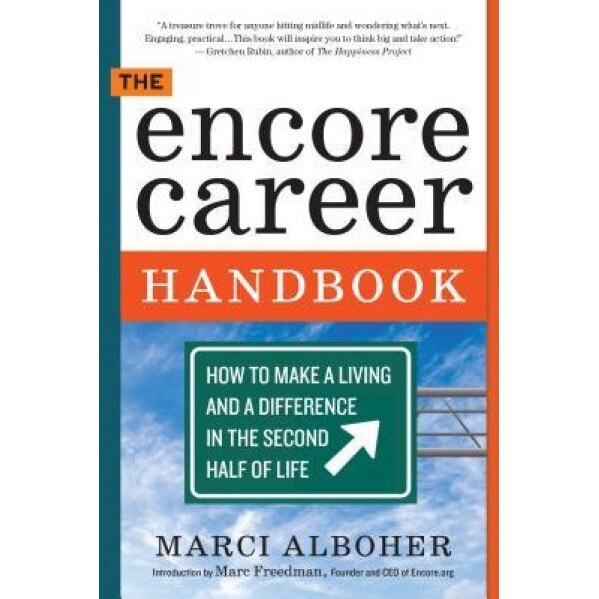 The Encore Career Handbook, Marci Alboher (Author)