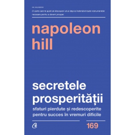Secretele Prosperitatii Ed A Ii A Napoleon Hill Emag Ro