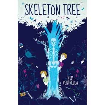 Skeleton Tree, Kim Ventrella (Author) Skeleton Tree, Kim Ventrella (Author)
