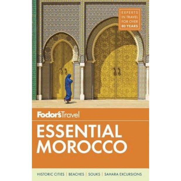 Fodor's Essential Morocco, Fodor's Travel Guides (Author)