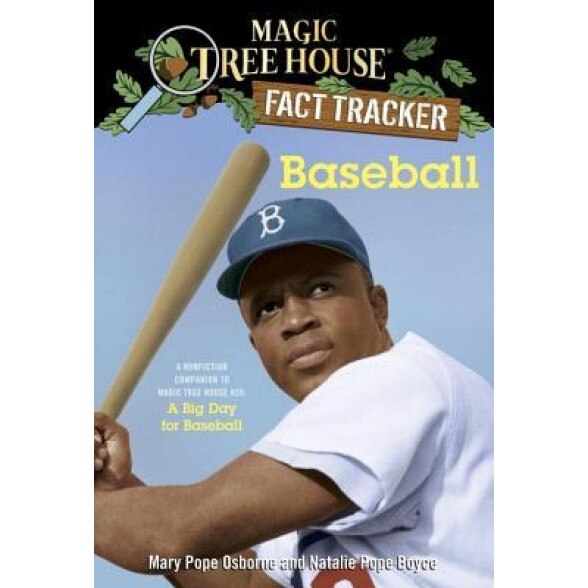 Baseball: A Nonfiction Companion to Magic Tree House #29: A Big Day for Baseball, Mary Pope Osborne (Author)
